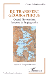 E-book, Du transfert géographique : Quand l'inconscient s'empare de la géographie, L'Harmattan