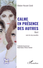 E-book, Calme en présence des autres : Récit suivi de cinq nouvelles, L'Harmattan
