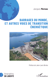 E-book, Barrages du monde, et autres voies de transition énergétique, L'Harmattan