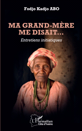 E-book, Ma grand-mère me disait... : Entretiens initiatiques, L'Harmattan
