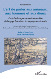 E-book, L'art de parler aux animaux, aux hommes et aux dieux : Contributions pour une vision unifiée du langage humain et du langage non-humain, L'Harmattan