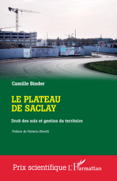 E-book, Le plateau de Saclay : Droit des sols et gestion du territoire, L'Harmattan