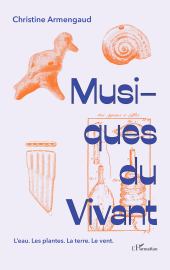 E-book, Musiques du vivant : L'eau. Les plantes. La terre. Le vent., L'Harmattan