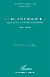 eBook, "C'est dans votre tête!" : Psychologisation de la maladie et des symptômes, L'Harmattan