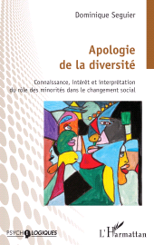 E-book, Apologie de la diversité : Connaissance, intérêt et interprétation du rôle des minorités dans le changement social, L'Harmattan