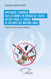 E-book, Appliquer l'embargo sur les armes en Afrique de l'Ouest : un défi pour le Conseil de sécurité des Nations Unies, L'Harmattan