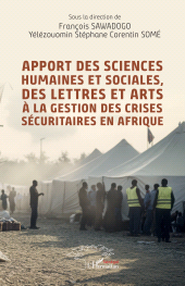E-book, Apport des sciences humaines et sociales, des lettres et arts à la gestion des crises sécuritaires en Afrique, L'Harmattan
