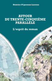E-book, Autour du trente-cinquième parallèle : L'esprit du roman, L'Harmattan