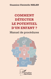 E-book, Comment détecter le potentiel d'un enfant ? : Manuel de procédures, L'Harmattan