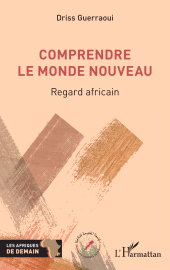 E-book, Comprendre le Monde nouveau : Regard africain, L'Harmattan