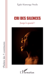 E-book, Cri des silences : Jusqu'à quand ?, L'Harmattan