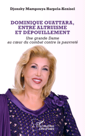 E-book, Dominique Ouattara, entre altruisme et dépouillement : Une grande Dame au cœur du combat contre la pauvreté, L'Harmattan