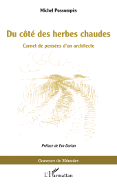 E-book, Du côté des herbes chaudes : Carnet de pensées d'un architecte, L'Harmattan