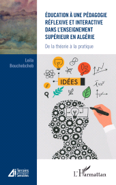 E-book, Éducation à une pédagogie réflexive et interactive dans l'enseignement supérieur en Algérie : De la théorie à la pratique, L'Harmattan
