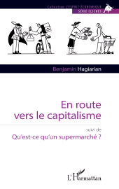 E-book, En route vers le capitalisme : suivi de Qu'est-ce qu'un supermarché ?, L'Harmattan