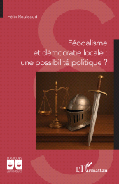 eBook, Féodalisme et démocratie locale : une possibilité politique ?, L'Harmattan