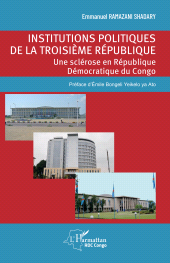E-book, Institutions politiques de la troisième république : Une sclérose en République Démocratique du Congo, L'Harmattan