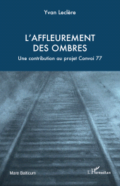 E-book, L'affleurement des ombres : Une contribution au projet Convoi 77, L'Harmattan