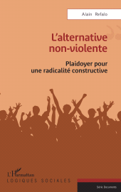 E-book, L'alternative non-violente : Plaidoyer pour une radicalité constructive, L'Harmattan