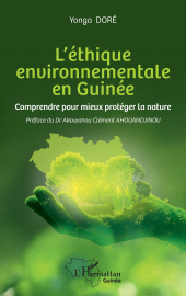 E-book, L'éthique environnementale en Guinée : Comprendre pour mieux protéger la nature, L'Harmattan
