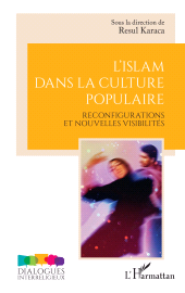 E-book, L'islam dans la culture populaire : Reconfigurations et nouvelles visibilités, L'Harmattan