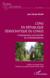 E-book, L'ONU en République démocratique du Congo : L'impuissance structurelle du multilatéralisme, L'Harmattan