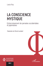 E-book, La conscience mystique : Entrecroisement de pensées occidentales et japonaises, L'Harmattan