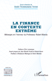 E-book, La finance en contexte extrême : Mélanges en l'honneur du Professeur Robert Wanda, L'Harmattan