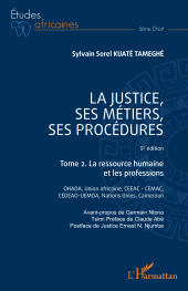 E-book, La justice, ses métiers, ses procédures 5è édition : Tome 2. La ressource humaine et les professions, L'Harmattan