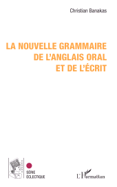 E-book, La nouvelle grammaire de l'anglais oral et de l'écrit, L'Harmattan