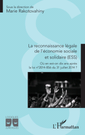 E-book, La reconnaissance légale de l'économie sociale et solidaire : Où en est-on dix ans après la loi n°2014-856 du 31 juillet 2014 ?, L'Harmattan