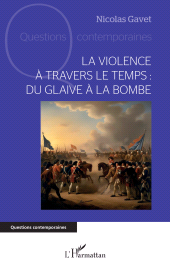 E-book, La violence à travers le temps : du glaive à la bombe, L'Harmattan