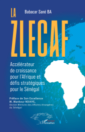 E-book, La Zlecaf : Accélérateur de croissance pour l'Afrique et défis stratégiques pour le Sénégal, L'Harmattan
