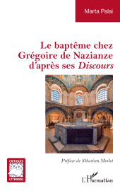 E-book, Le baptême chez Grégoire de Nazianze d'après ses Discours, L'Harmattan