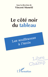E-book, Le côté noir du tableau : Les souffrances à l'école, L'Harmattan