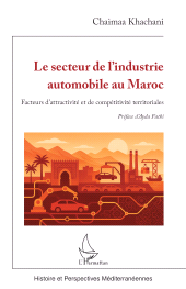 eBook, Le secteur de l'industrie automobile au Maroc : Facteurs d'attractivité et de compétitivité territoriales, L'Harmattan