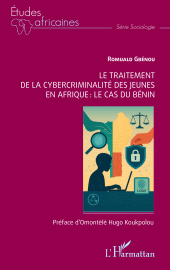 E-book, Le traitement de la cybercriminalité des jeunes en Afrique : Le cas du Bénin, L'Harmattan