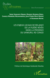 E-book, Les enjeux locaux de relance de la filière hévéa dans la province du Sankuru, RD Congo, L'Harmattan