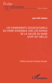 E-book, Les fondements socioculturels du vivre-ensemble chez les Kongo de la vallée du Niari (XVIIe-XXe siècle), L'Harmattan