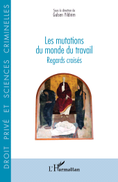 E-book, Les mutations du monde du travail : Regards croisés, L'Harmattan