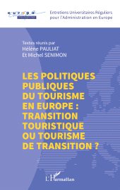 E-book, Les politiques publiques du tourisme en Europe : transition touristique ou tourisme de transition ?, L'Harmattan