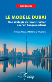 E-book, Le Modèle Dubaï : Une stratégie de reconstruction pour un Congo moderne, L'Harmattan