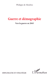 E-book, Guerre et démographie : Vers la guerre en 2045, L'Harmattan