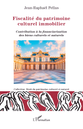 E-book, Fiscalité du patrimoine culturel immobilier : Contribution à la financiarisation des biens culturels et naturels, L'Harmattan