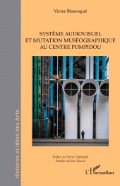 E-book, Système audiovisuel et mutation muséographique au centre Pompidou, L'Harmattan