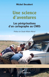 E-book, Une science d'aventures : Les pérégrinations d'un cartographe au CNRS, L'Harmattan