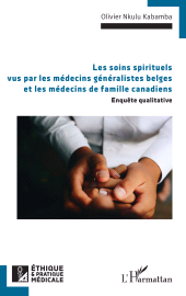 E-book, Les soins spirituels vus par les médecins généralistes belges et les médecins de famille canadiens : Enquête qualitative, L'Harmattan