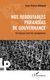 E-book, Nos redoutables paranoïas de gouvernance : Un impensé lourd de conséquences, L'Harmattan
