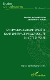 E-book, Patrimonalisation foncière dans un espace primo-occupé en Côte d'Ivoire, L'Harmattan