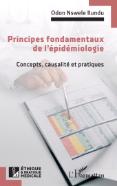 E-book, Principes fondamentaux de l'épidémiologie : Concepts, causalité et pratiques, L'Harmattan